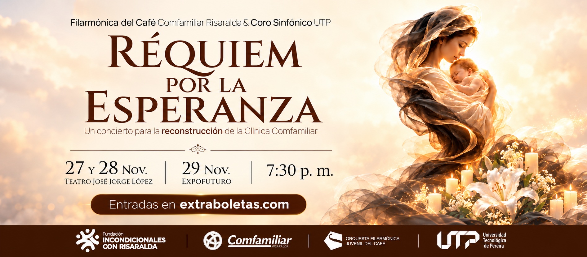Réquiem por la Esperanza: 27 y 28 Nov Teatro José Jorge López, 29 Nov Expofuturo, 7:30 p. m.
